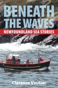 cover of the book Beneath the waves: Newfoundland sea stories