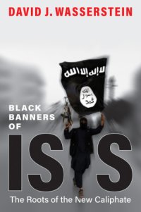 cover of the book Black banners of ISIS: the roots of the new caliphate