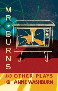 cover of the book Mr. Burns and Other Plays