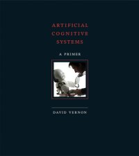 cover of the book Artificial cognitive systems: a primer