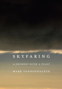 cover of the book Skyfaring: a journey with a pilot