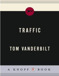 cover of the book Traffic: Why We Drive the Way We Do (And What It Says About Us)