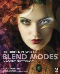 cover of the book The hidden power of blend modes in Adobe Photoshop