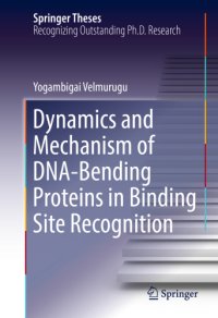 cover of the book Dynamics and Mechanism of DNA-Bending Proteins in Binding Site Recognition