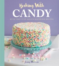 cover of the book Baking with Candy