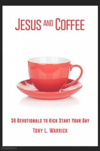 cover of the book Jesus and coffee: 30 morning devotionals to kick start your day