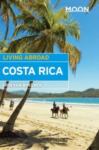 cover of the book Moon Living Abroad Costa Rica