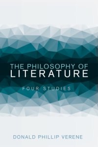 cover of the book The philosophy of literature: four studies