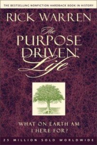 cover of the book The Purpose Driven Life What on Earth Am I Here For?