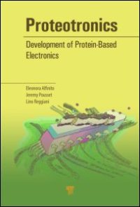 cover of the book Proteotronics: Development of Protein-Based Electronics