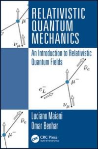 cover of the book Relativistic Quantum Mechanics: An Introduction to Relativistic Quantum Fields