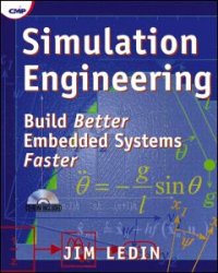 cover of the book Simulation Engineering: Build Better Embedded Systems Faster