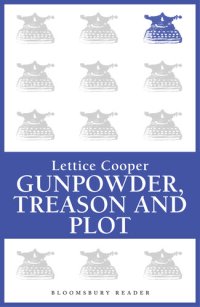 cover of the book Gunpowder, Treason and Plot