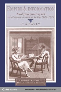 cover of the book Empire and Information: Intelligence Gathering and Social Communication in India, 1780-1870