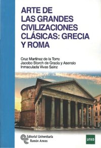 cover of the book Arte de las grandes civilizaciones clásicas: Grecia y Roma (Manuales) (Spanish Edition)