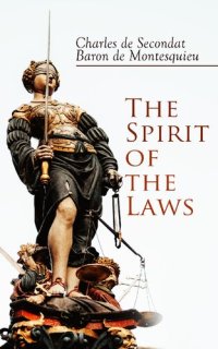 cover of the book The Spirit of the Laws