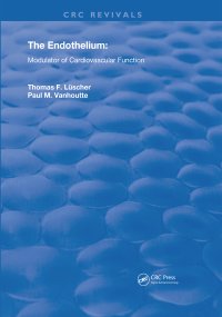 cover of the book The Endothelium: Modulator of Cardiovascular Function