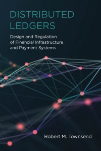 cover of the book Distributed Ledgers: Design and Regulation of Financial Infrastructure and Payment Systems