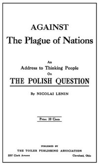 cover of the book Against the Plague of Nations: An Address to Thinking People on The Polish Question