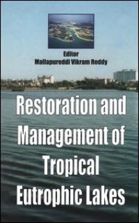 cover of the book Restoration and Management of Tropical Eutrophic Lakes