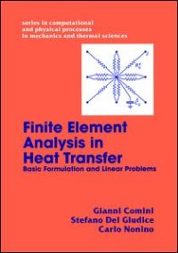 cover of the book Finite Element Analysis In Heat Transfer: Basic Formulation & Linear Problems