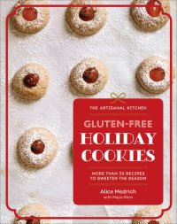 cover of the book Gluten-Free Holiday Cookies: More Than 30 Recipes to Sweeten the Season