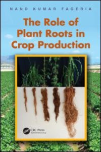 cover of the book The Role of Plant Roots in Crop Production