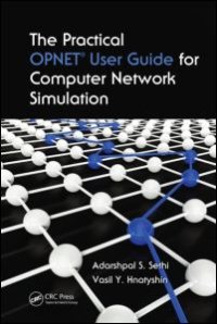 cover of the book The Practical OPNET User Guide for Computer Network Simulation