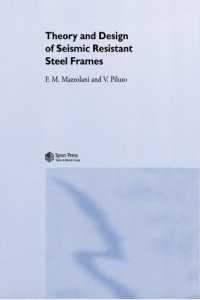 cover of the book Theory and Design of Seismic Resistant Steel Frames