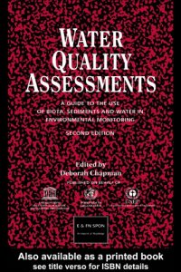 cover of the book Water Quality Assessments: A guide to the use of biota, sediments and water in environmental monitoring, Second Edition