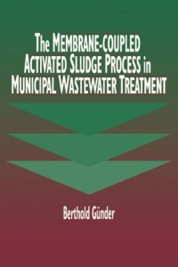 cover of the book The Membrane-Coupled Activated Sludge Process in Municipal Wastewater Treatment