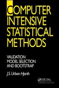 cover of the book Computer Intensive Statistical Methods: Validation, Model Selection, and Bootstrap