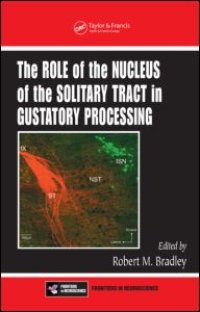 cover of the book The Role of the Nucleus of the Solitary Tract in Gustatory Processing