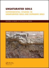 cover of the book Unsaturated Soils, Two Volume Set: Experimental Studies in Unsaturated Soils and Expansive Soils (Vol. 1) & Theoretical and Numerical Advances in Unsaturated Soil Mechanics (Vol. 2)