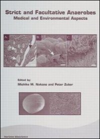 cover of the book Strict and Facultative Anaerobes: Medical and Environmental Aspects