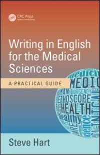 cover of the book Writing in English for the Medical Sciences: A Practical Guide