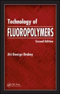 cover of the book Technology of Fluoropolymers