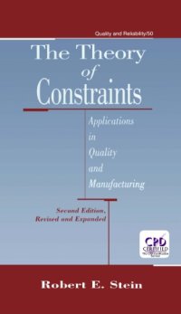 cover of the book The Theory of Constraints: Applications in Quality Manufacturing, Second Edition