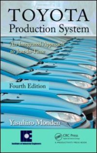 cover of the book Toyota Production System: An Integrated Approach to Just-In-Time, 4th Edition