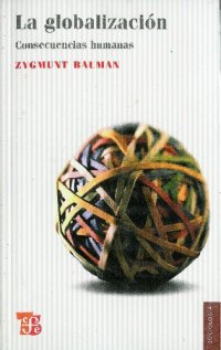 cover of the book La globalización - consecuencias humanas