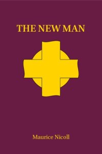 cover of the book The New Man: An Interpretation of Some Parables and Miracles of Christ