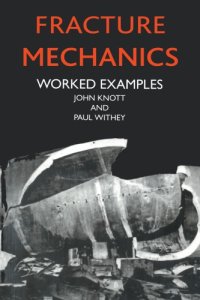 cover of the book Fracture Mechanics: Worked Examples