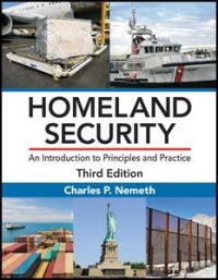 cover of the book Homeland Security: An Introduction to Principles and Practice, Third Edition