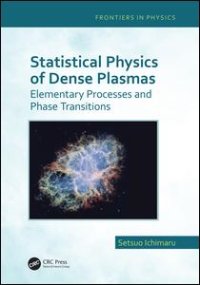 cover of the book Statistical Physics of Dense Plasmas: Elementary Processes and Phase Transitions