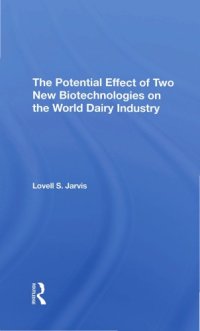 cover of the book The Potential Effect Of Two New Biotechnologies On The World Dairy Industry