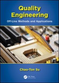 cover of the book Quality Engineering: Off-Line Methods and Applications