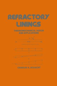 cover of the book Refractory Linings: ThermoMechanical Design and Applications