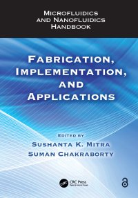 cover of the book Microfluidics and Nanofluidics Handbook: Fabrication, Implementation, and Applications