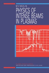 cover of the book Physics of Intense Beams in Plasmas