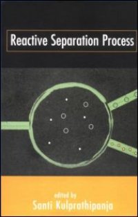 cover of the book Reactive Separation Processes